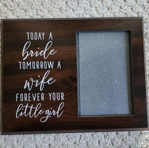Today A Bride Tomorrow A Wife Forever Your Little Girl